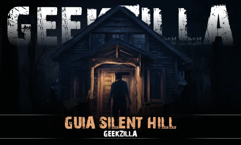 Guia Silent Hill Geekzilla